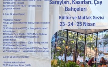 İstanbul'un Sarayları, Kasırları, Çay Bahçeleri Kültür ve Mutfak Gezisi