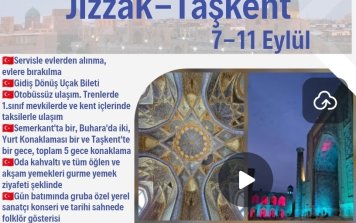Özbekistan Kültür, Tarih ve Gastronomi Gezisi (7-11 Eylül) (Semerkand-Buhara-Jizzak-Taşkent)